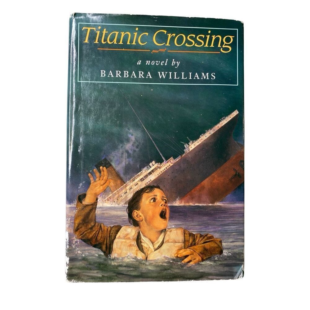 Titanic Crossing Barbara Williams Hardcover Historical Fiction Book History